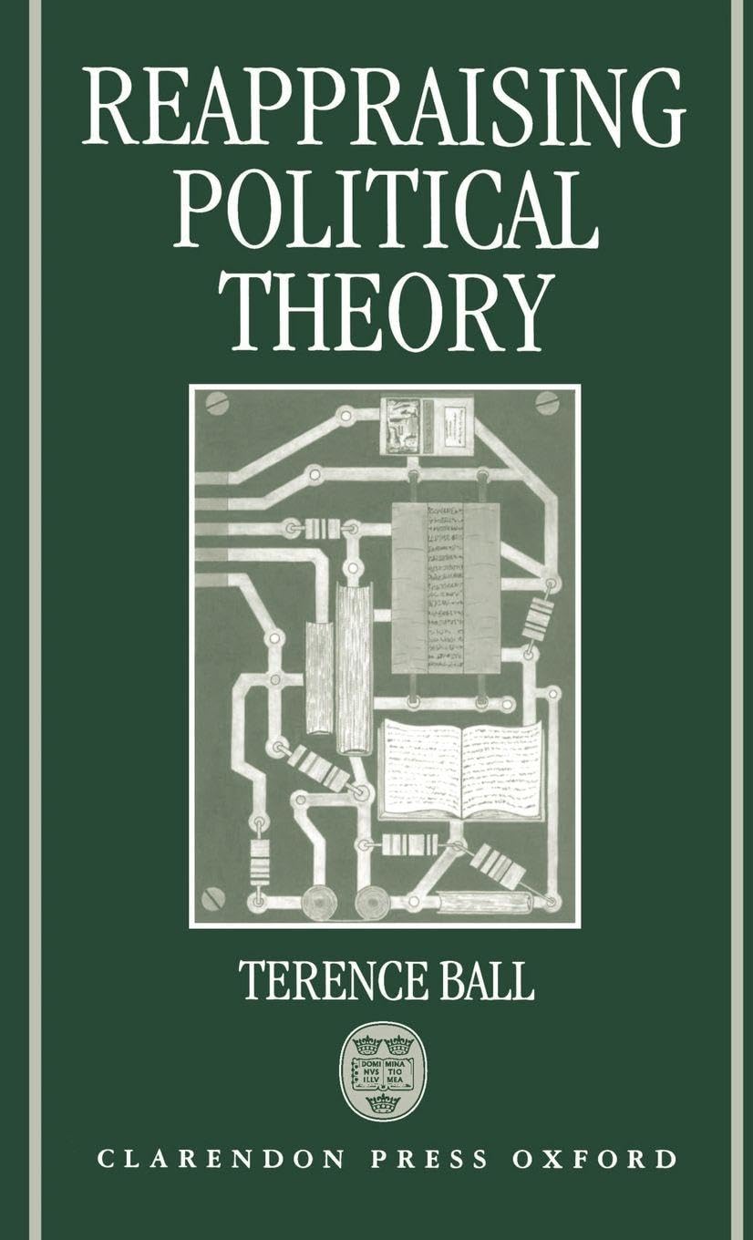Reappraising Political Theory: Revisionist Studies in the History of Political Thought