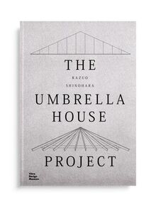 Kazuo Shinohara The Umbrella House Project