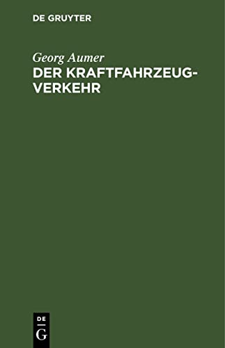 Der Kraftfahrzeugverkehr: Richtlinien für Polizeibeamte und Kraftfahrer