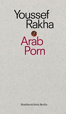 Arab Porn: Pornografie und Gesellschaft (punctum)