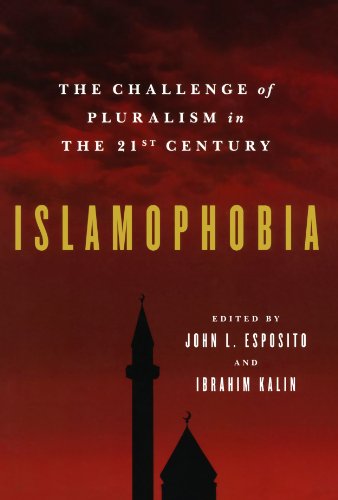 Islamophobia: The Challenge of Pluralism in the 21st Century