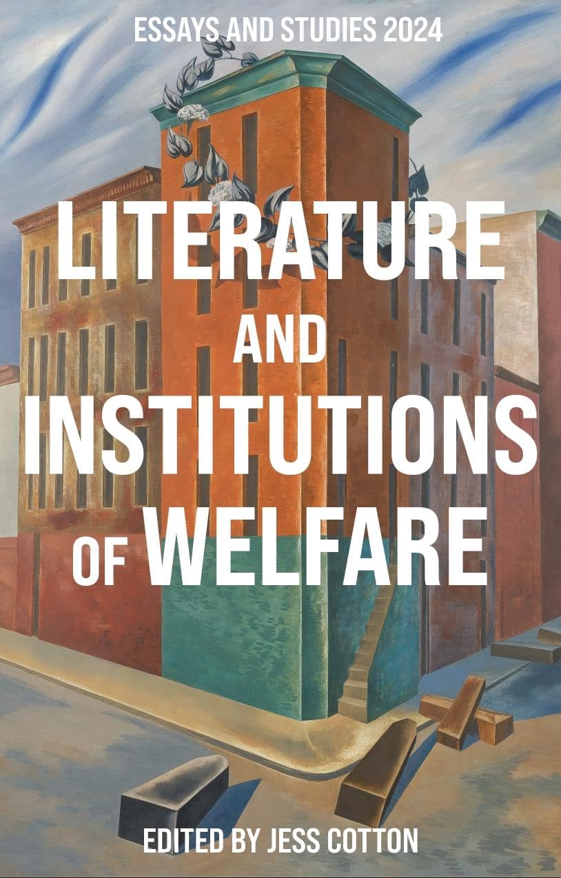 Literature and Institutions of Welfare (Essays and Studies)