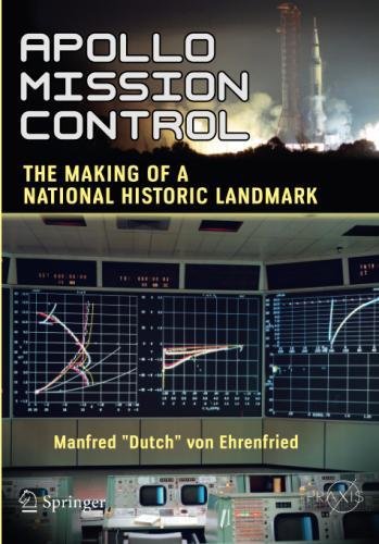 Apollo Mission Control: The Making of a National Historic Landmark (Springer Praxis Books)