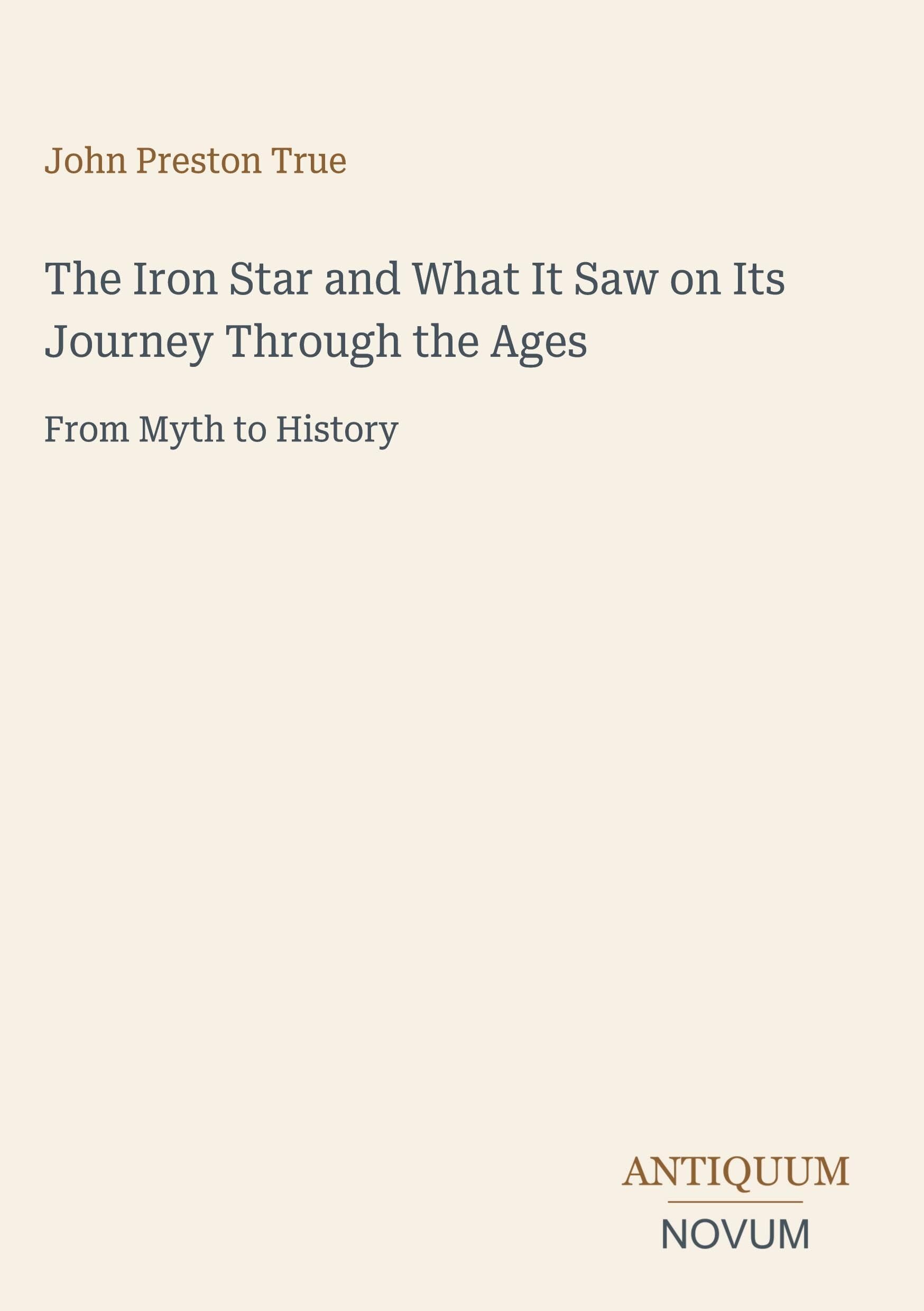 The Iron Star and What It Saw on Its Journey Through the Ages