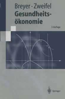 Gesundheitsökonomie (Springer-Lehrbuch)