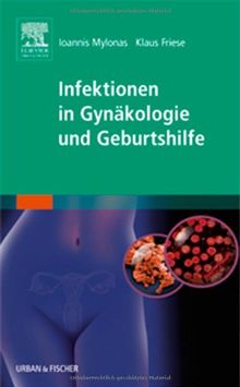 Infektionen in Gynäkologie und Geburtshilfe