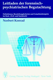 Leitfaden der forensisch-psychiatrischen Begutachtung