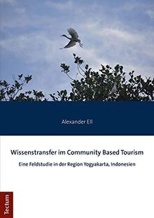 Wissenstransfer im Community Based Tourism: Eine Feldstudie in der Region Yogyakarta, Indonesien