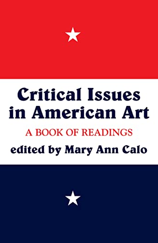 Critical Issues In American Art: A Book Of Readings (Icon Editions)
