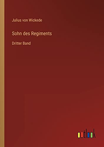 Sohn des Regiments: Dritter Band