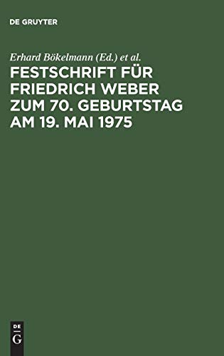 Festschrift für Friedrich Weber zum 70. Geburtstag am 19. Mai 1975