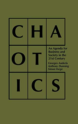 Chaotics: An Agenda for Business and Society in the 21st Century (Praeger Studies on the 21st Century)