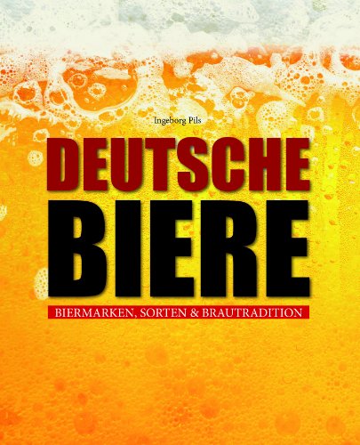 Deutsche Biere Biermarken Sorten Brautraditionen - 