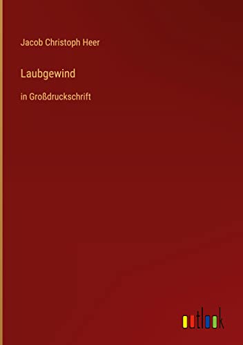 Laubgewind: in Großdruckschrift