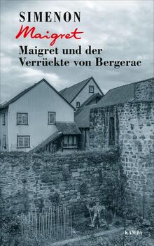 Maigret und der Verrückte von Bergerac (Georges Simenon: Maigret)