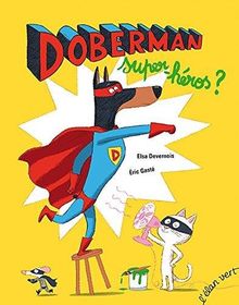 Doberman, super-héros ?