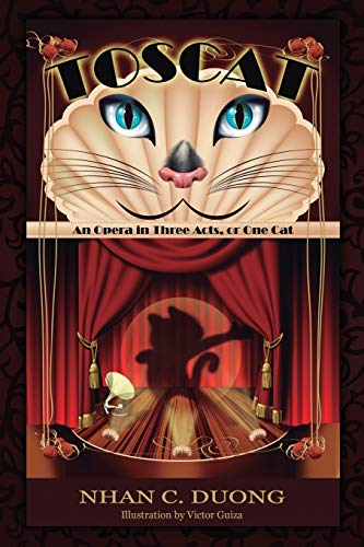 Toscat: An Opera in Three Acts, or One Cat