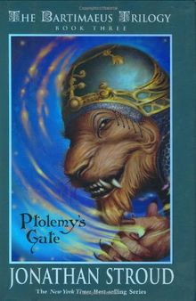 The Bartimaeus Trilogy: Ptolemy's Gate - Book #3