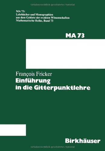 Lehrbücher und Monographien auf dem Gebiete der exakten Wissenschaften, Mathematische Reihe, Band 73: Einführung in die Gitterpunktlehre