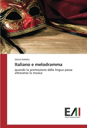 Italiano e melodramma: quando la promozione della lingua passa attraverso la musica