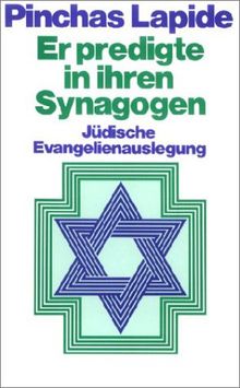 Er predigte in ihren Synagogen. Jüdische Evangelienauslegung