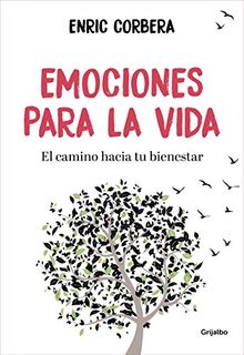Emociones para la vida / Emotions for Life: El camino hacia tu bienestar (Vivir mejor)