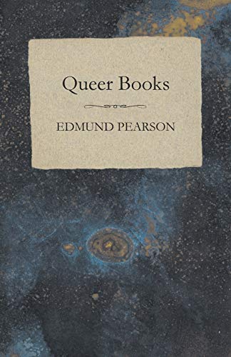 Edmund Pearson Queer Books