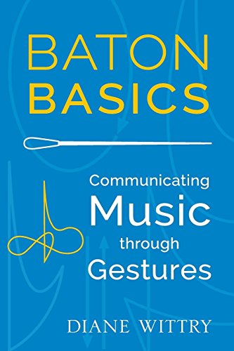 Baton Basics: Communicating Music Through Gestures