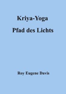 Kriya-Yoga, Pfad des Lichts