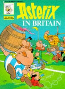 Asterix in Britain (Classic Asterix paperbacks)