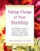 Taking Charge of Your Fertility (Revised Edition): The Definitive Guide to Natural Birth Control, Pregnancy Achievement, and Reproductive Health