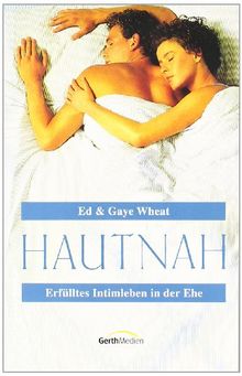 Hautnah: Erfülltes Intimleben in der Ehe