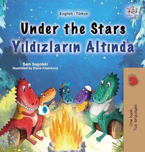 Under the Stars (English Turkish Bilingual Kid's Book) (English Turkish Bilingual Collection)