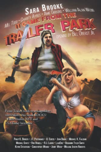 It Came From the Trailer Park: Volume 1