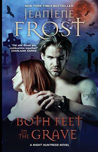 Both Feet in the Grave (Night Huntress, Band 10)