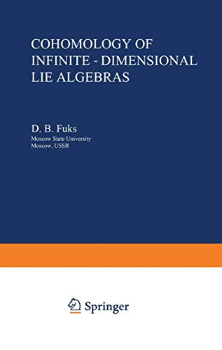 Cohomology of Infinite-Dimensional Lie Algebras (Monographs in Contemporary Mathematics)