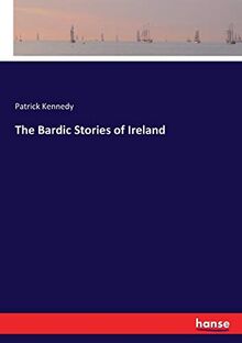 The Bardic Stories of Ireland