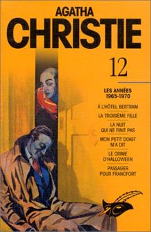 Agatha Christie Tome 12 Les Annees 1965 1970 Integrales Du Masque De Agatha Christie