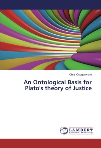 An Ontological Basis for Plato's theory of Justice