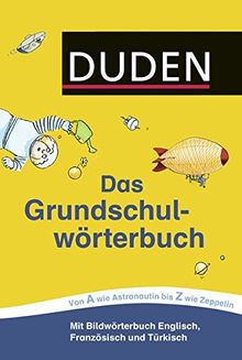 Duden - Das Grundschulwörterbuch (Duden - Grundschulwörterbücher) von Holzwarth-Raether, Ulrike, Neidthardt, Angelika | Buch | Zustand gut