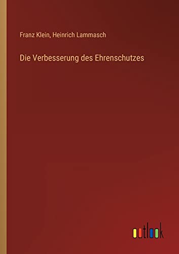 Die Verbesserung des Ehrenschutzes