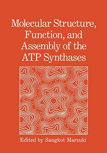 Molecular Structure, Function, and Assembly of the Atp Synthases: International Seminar