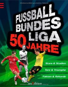 Fußball-Bundesliga: 50 Jahre