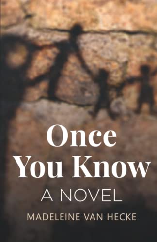 Once You Know: A Novel