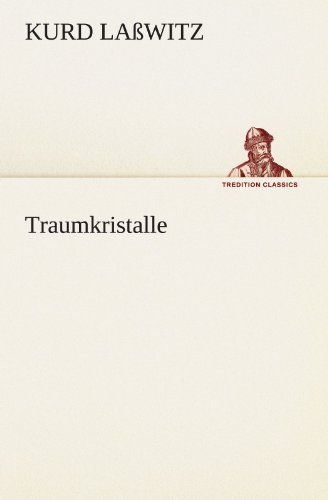 Traumkristalle (TREDITION CLASSICS)