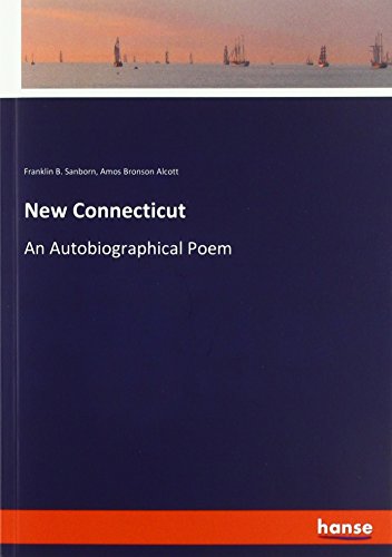 New Connecticut: An Autobiographical Poem