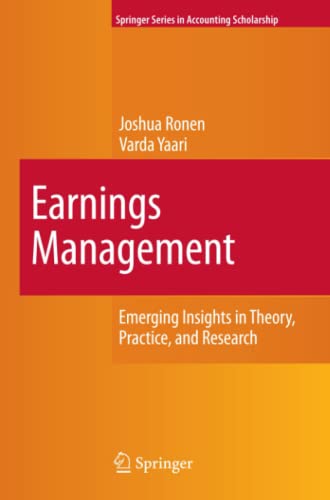 Earnings Management: Emerging Insights in Theory, Practice, and Research (Springer Series in Accounting Scholarship, Band 3)