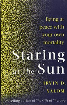 Staring At The Sun: Being at peace with your own mortality