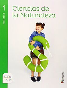 CIENCIAS NATURALEZA 1 PRIMARIA SABER HACER