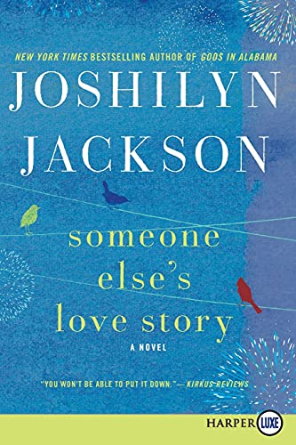 Someone Else's Love Story: A Novel